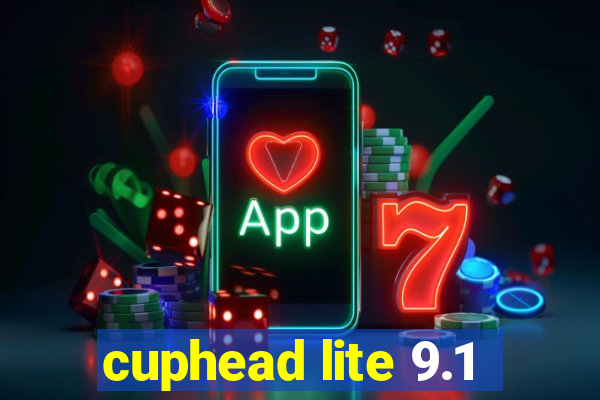 cuphead lite 9.1